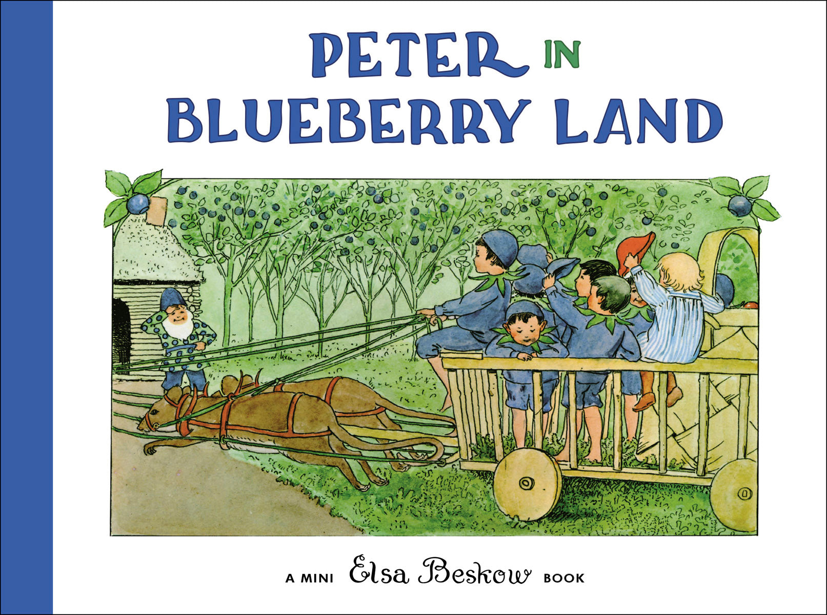 Charming cover illustration for the Elsa Beskow "Peter in Blueberry Land Mini Edition Book," featuring children in blue outfits on a mouse-pulled cart, arriving at a house in a lush green landscape.