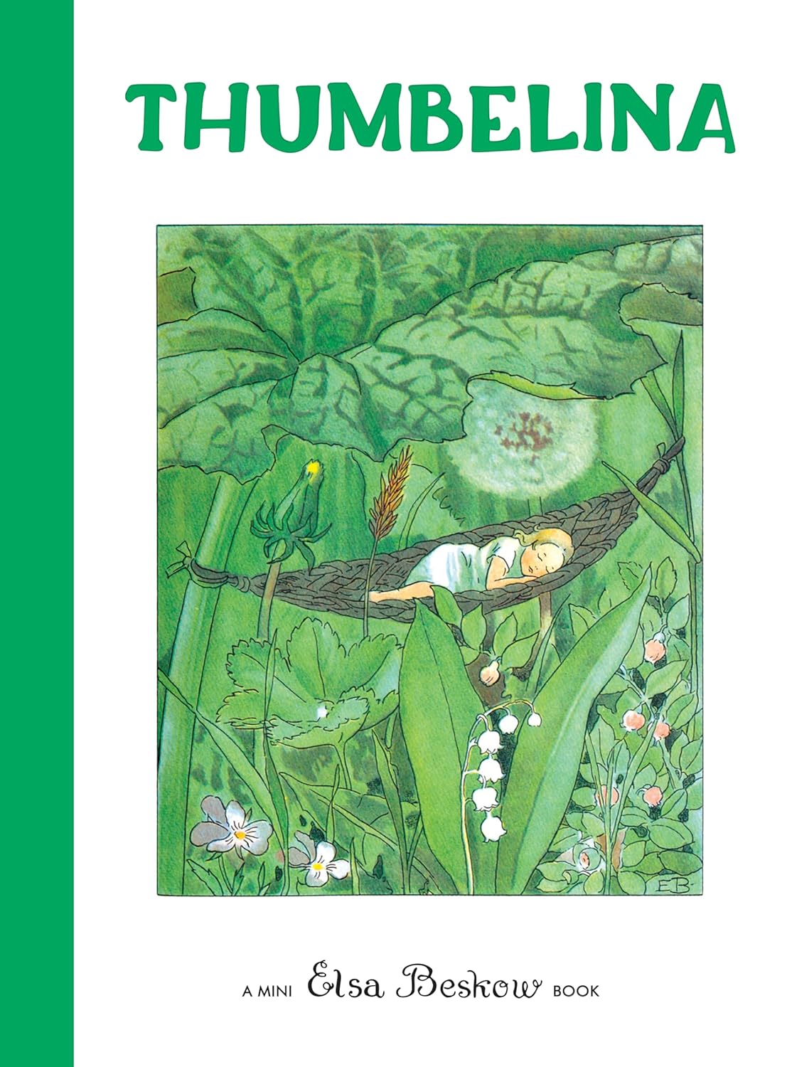 The cover of the Thumbelina Mini Edition Book by Elsa Beskow features a small girl sleeping in a leaf hammock surrounded by large green leaves and flowers, with the author’s name, Elsa Beskow, at the bottom.