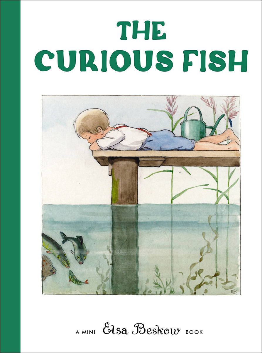 A young boy lies on a wooden dock peering at colorful fish in the water, with a green watering can nearby, in Elsa Beskow’s classic children’s picture book, The Curious Fish Mini Edition.