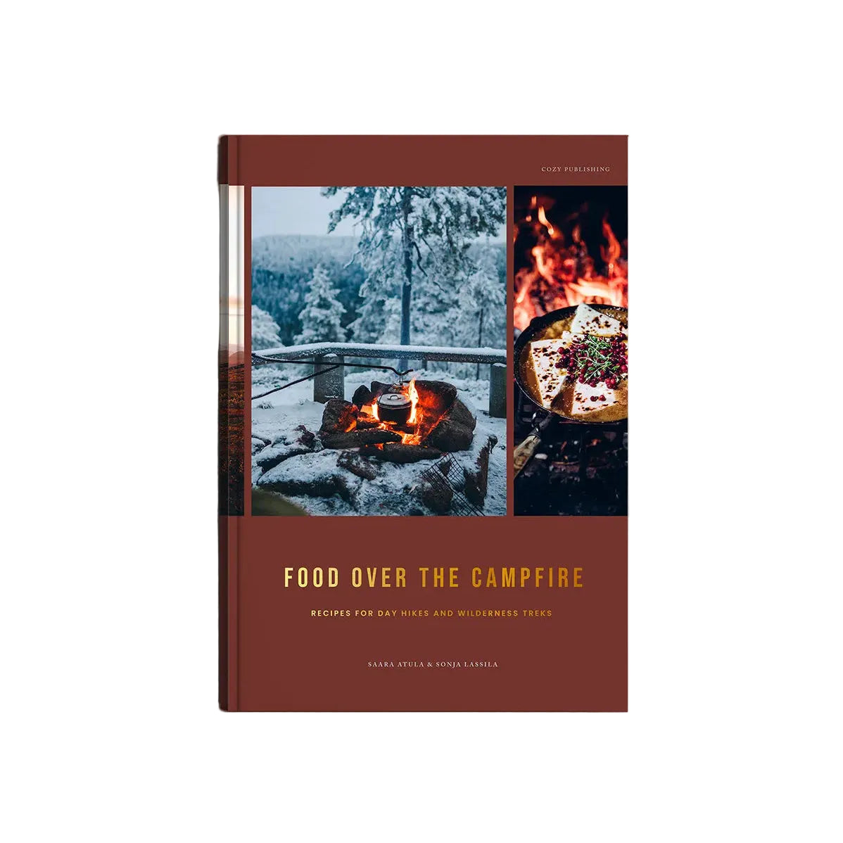 Food Over the Campfire – Recipes for Day Hikes and Wilderness Treks by Cozy Publishing showcases a snowy campsite with a fire and a pizza cooking over the flames on its cover, inviting readers to explore delicious campfire recipes ideal for wilderness adventures.
